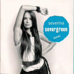 SEVERINA - SEVERGREEN