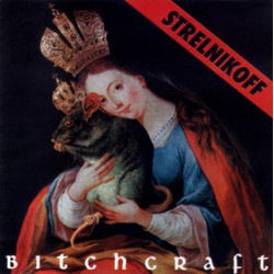STRELNIKOFF - BITCHCRAFT - 1LP